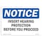 Signmission OSHA Sign, Insert Hearing Protection Before You Proceed, 14in X 10in Plastic, 14" W, 10" H, Lndscp OS-NS-P-1014-L-13706 - alternate 1